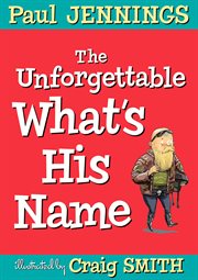 The unforgettable what's his name cover image