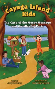 The case of the messy message and the missing facts cover image