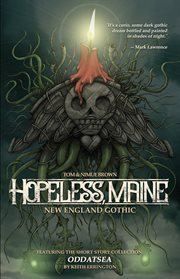 Hopeless, maine. New England Gothic & Other Stories cover image