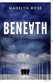 Beneath : a secret society cover image