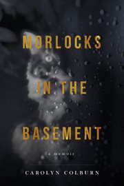 Morlocks in the Basement cover image