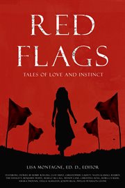 Red flags anthology : tales of love and instinct cover image