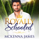 Royally schooled cover image