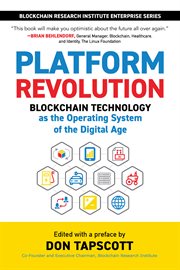 Platform revolution : blockchain technology as the operating system of the digital age cover image