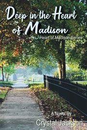 Deep in the heart of madison cover image