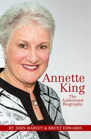 ANNETTE KING : the authorised biography cover image