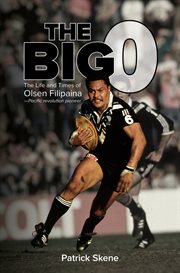 The big o. The Life and Times of Olsen Filipaina cover image
