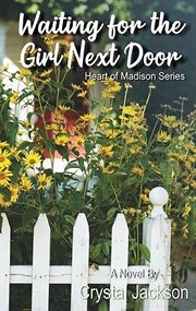 Waiting for the girl next door : a novel cover image