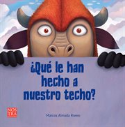 ¿Qué le han hecho a nuestro techo? cover image