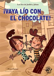 ¡Vaya lío con el chocolate! cover image
