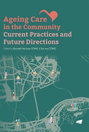 Ageing Care in the Community: Current Practices and Future Directions cover image