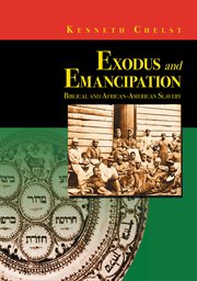 Exodus and emancipation: Biblical and African-American slavery cover image