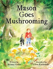 Mason goes mushrooming cover image