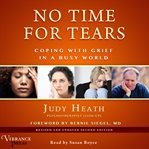 No time for tears coping with grief in a busy world cover image