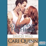 Guarding his heart: deuces wild #2 cover image