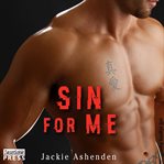 Sin For Me : Motor City Royals Series, Book 3 cover image