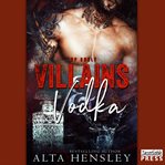 Villains & vodka cover image