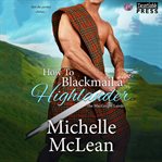 How to blackmail a highlander cover image