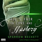 All's fair in love and mastery cover image