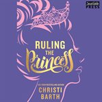 Ruling the princess cover image