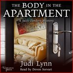 Body in the apartment, the. A Jazzi Zanders Mystery, Book Four cover image