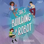 She's building a robot cover image