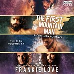 The first mountain man. The Clan, Volumes 1-4 cover image