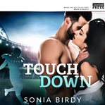 Touchdown : When the Guy Falls First Spicy Romance cover image