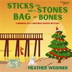 Sticks and stones and a bag of bones cover image