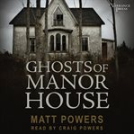 Ghosts of manor house cover image