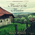 Murder in the meadow : Rosemary Grey Cozy Mysteries cover image