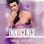 Tasting innocence : A Brother's Best Friend Romance (South River University, Book Two) cover image