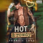 Hot and Rowdy : To Tame a Burly Man, Book One cover image