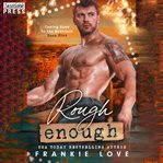 Rough Enough : Coming Home to the Mountain cover image