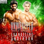 Unwrapped : Brides of the Kindred cover image