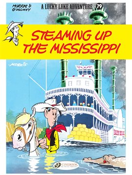 Cover image for Lucky Luke: Steaming Up the Mississippi
