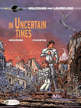 Cover image for Valerian Vol. 18: In Uncertain Times