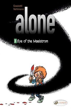 Cover image for Alone Vol. 5: Eye of the Maelstrom