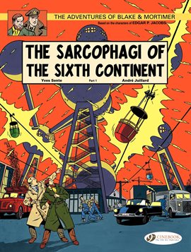 Cover image for Blake & Mortimer Vol. 9: The Sarcophagi of the Sixth Continent Part 1