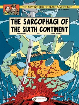 Cover image for Blake & Mortimer Vol. 10: The Sarcophagi of the Sixth Continent Part 2