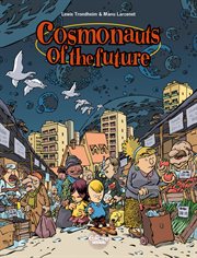 Cosmonauts of the Future. Volume 1 cover image