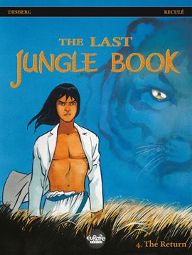 The Last Jungle Book Vol. 4: The Return Comic - hoopla