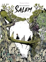 The Daughters of Salem How We Sent Our Children to Their Deaths: Part 1. Volume 1 cover image