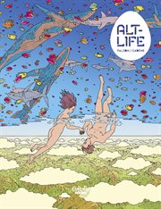 Alt-Life. Volume 1 cover image