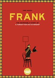 Frank - the Story of a Forgotten Dictatorship cover image