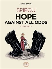 Spirou Hope Against All Odds: Part 1 cover image