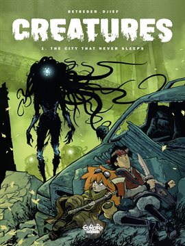Cover image for Creatures Vol. 1: The City that Never Sleeps