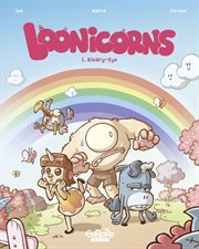 Loonicorns. Volume 1 cover image