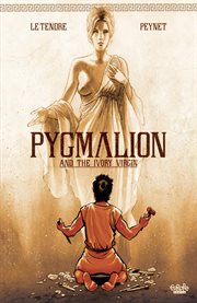 Pygmalion and the Ivory Virgin cover image