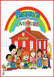 Betsy's kindergarten adventures. Season 1 cover image